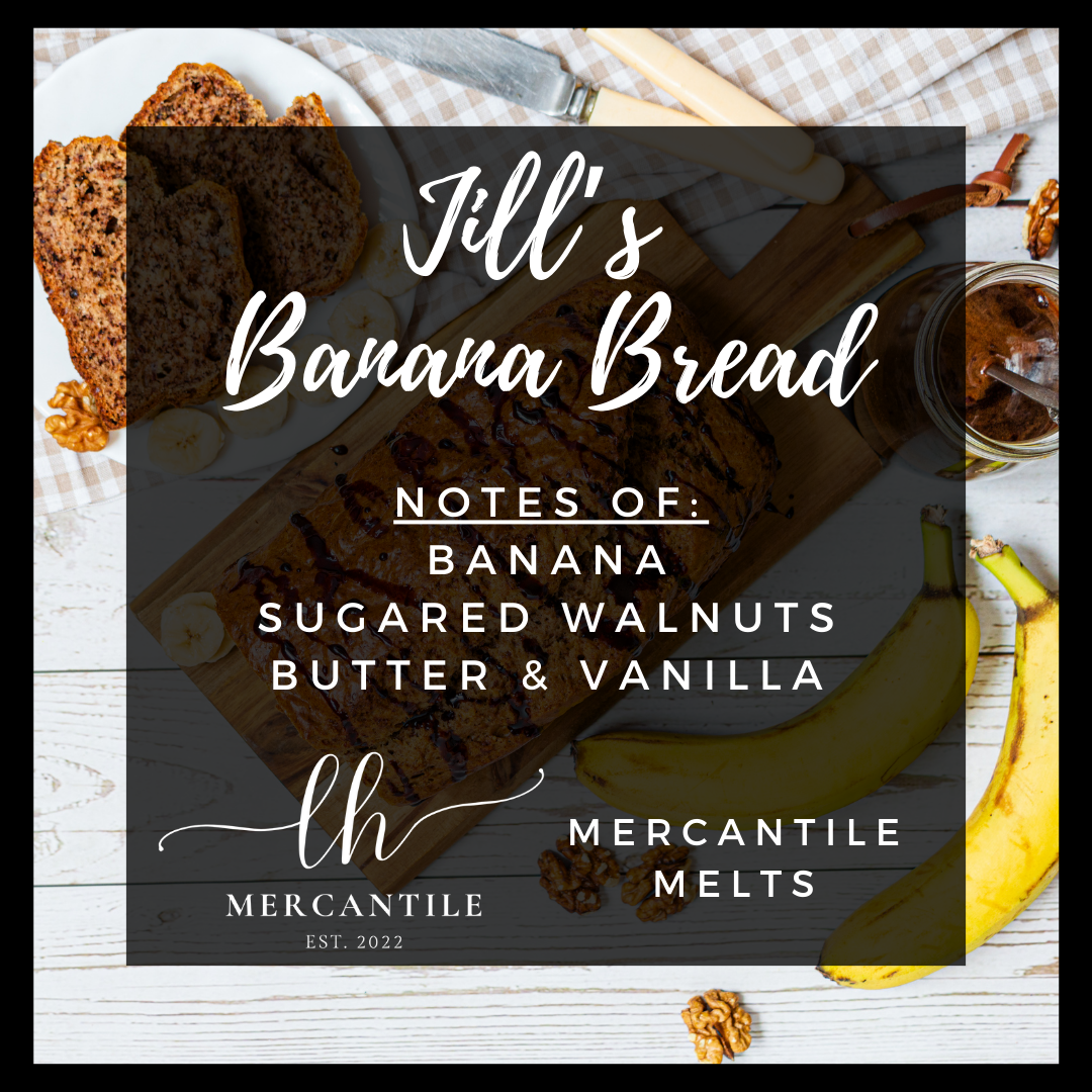 Jill's Banana Bread Mercantile Melts - New Packaging